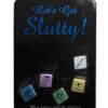 Let`s Get Slutty! Dice Game